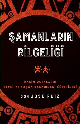 Şamanların Bilgeliği | Butik Yayınları