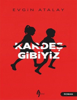 Kardeş Gibiyiz | A7 Kitap