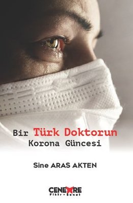 Bir Türk Doktorun Korona Güncesi | Cenevre Fikir Sanat