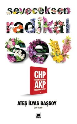 Seveceksen Radikal Sev - CHP Neden Kazandı? AKP Neden Kaybetti? | Ayrıntı Yayınları
