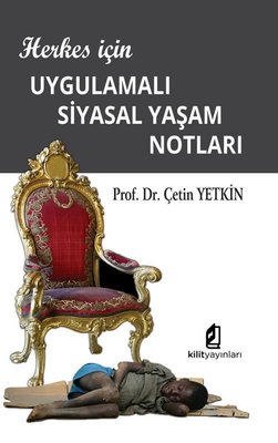 Herkes İçin Uygulamalı Siyasal Yaşam Notları | Kilit