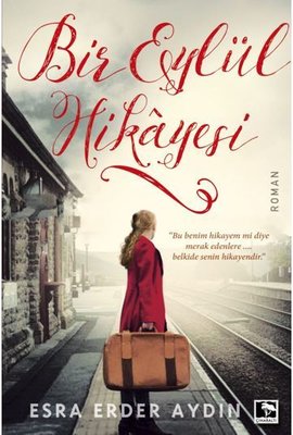 Bir Eylül Hikayesi | Çınaraltı Yayınları