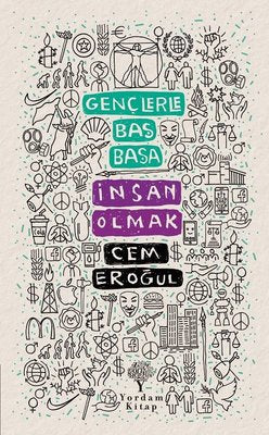 Gençlerle Baş Başa: İnsan Olmak | Yordam Kitap