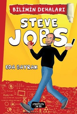 Steve Jobs - Bilimin Dehaları | Yediveren Çocuk