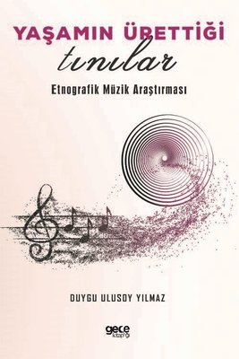 Yaşamın Ürettiği Tınılar | Gece Kitaplığı