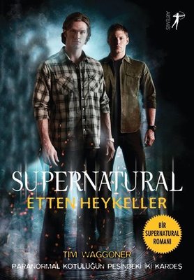 Supernatural - Etten Heykeller | Artemis Yayınları