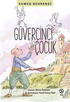 Güvercinci Çocuk | Sia