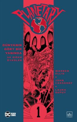 Planetary Cilt 1 - Dünyanın Dört Bir Yanında ve Diğer Öyküler | İthaki Yayınları