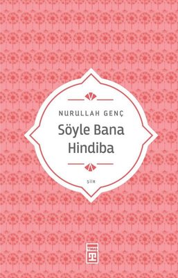 Söyle Bana Hindiba | Timaş Yayınları