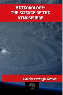 Meteorology: The Science of the Atmosphere | Platanus Publishing