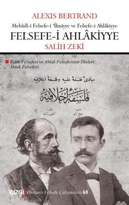 Felsefe-i Ahlakiyye: Ahlak Felsefesi | Çizgi Kitapevi