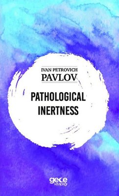 Pathological Inertness | Gece Kitaplığı