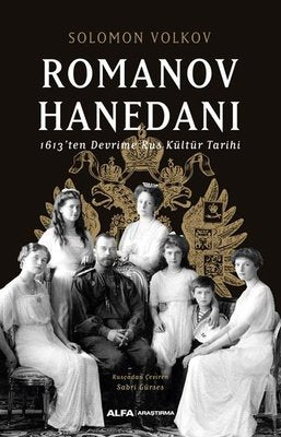 Romanov Hanedanı - 1963'ten Devrime Rus Kültür Tarihi | Alfa Yayınları