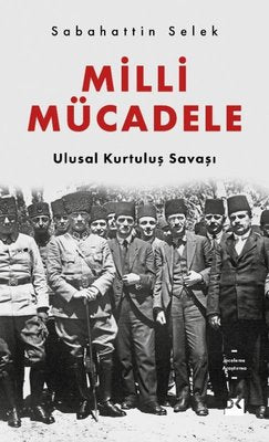 Milli Mücadele - Ulusal Kurtuluş Savaşı | Doğan Kitap