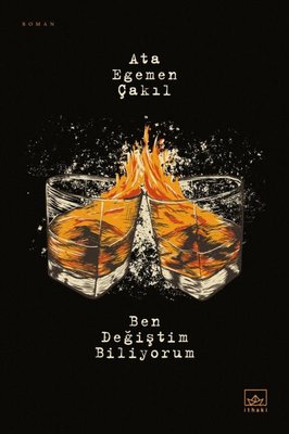 Ben Değiştim Biliyorum | İthaki Yayınları