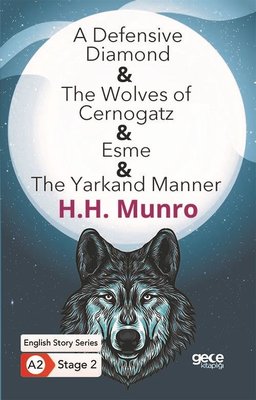 A Defensive Diamond - The Wolves of Cernogatz - Esme - The Yarkand Manner - English Story Series - A | Gece Kitaplığı