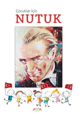 Çocuklar için Nutuk | Ayata