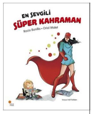 En Sevgili Süper Kahraman | Günışığı Yayınları