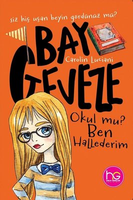 Okul mu? Ben Hallederim - Bay Geveze | Halk Kitabevi
