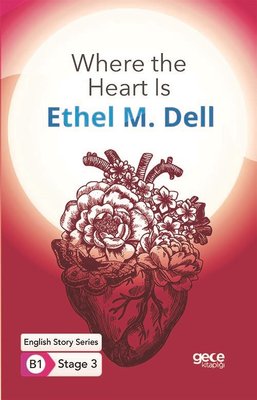 Where the Heart Is - English Story Series - B1 Stage 3 | Gece Kitaplığı