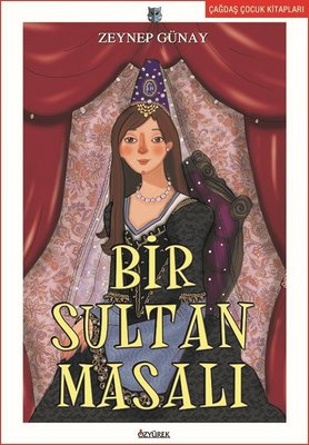 Bir Sultan Masalı | Özyürek Yayınevi