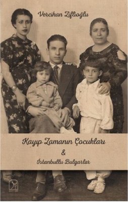Kayıp Zamanının Çocukları İle İstanbullu Bulgarlar | Kuzey Işığı