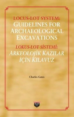 Locus - Loy System: Guidelines for Archaeological Excavations | Bilgin Kültür Sanat
