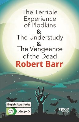 The Terrible Experience of Plodkins - The Understudy - The Vengeance of the Dead - English Story Ser | Gece Kitaplığı