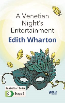 A Venetian Night's Entertainment - English Story Series - C1 Stage 5 | Gece Kitaplığı