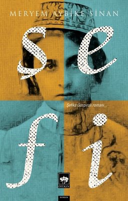 Şefi - Şefika Gaspıralı Romanı | Ötüken Neşriyat Yayınları