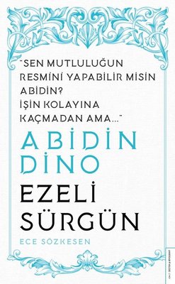 Abidin Dino - Ezeli Sürgün | Destek Yayınları