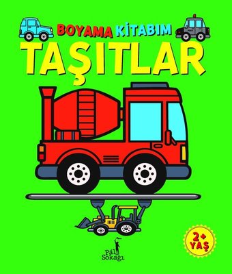 Taşıtlar - Boyama Kitabım 2+ Yaş | Pal Sokağı