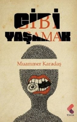 Gibi Yaşamak | Klaros Yayınları