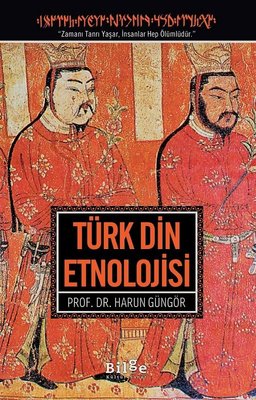 Türk Din Etnolojisi | Bilge Kültür Sanat