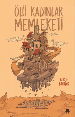 Ölü Kadınlar Memleketi | Görünmez Adam Yayıncılık