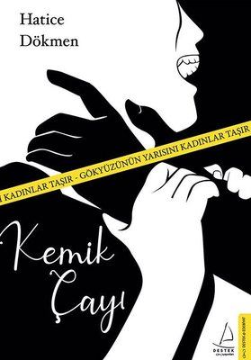 Kemik Çayı | Destek Yayınları