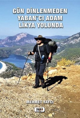Gün Dinlenmeden Yaban'cı Adam Likya Yolunda | Tilki Yayınları