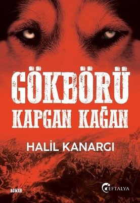 Gökbörü Kapgan Kağan | Eftalya Yayınları