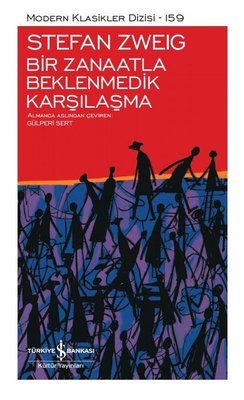 Bir Zanaatla Beklenmedik Karşılaşma - Modern Klasikler 159 | İş Bankası Kültür Yayınları
