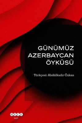 Günümüz Azerbaycan Öyküsü | Hece Yayınları