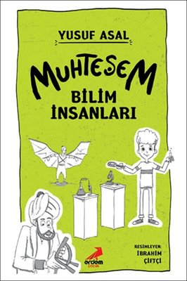 Muhteşem Bilim İnsanları | Erdem Çocuk (İnce Kapak)