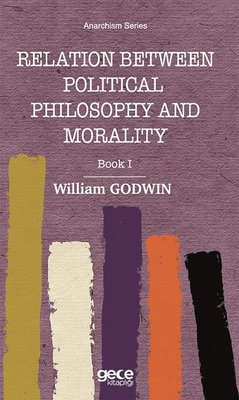 Relation Between Political Philosophy and Morality - Book 1 | Gece Kitaplığı