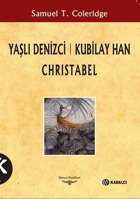 Yaşlı Denizci: Kubilay Han Christabel | Kabalcı Yayınevi