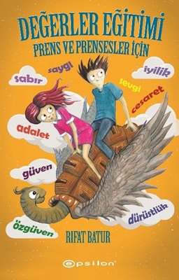Değerler Eğitimi-Prens ve Prensesler İçin | Epsilon Yayınevi