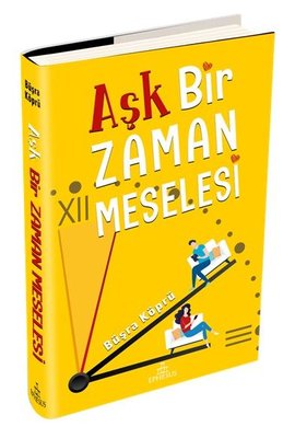 Aşk Bir Zaman Meselesi | Ephesus Yayınları