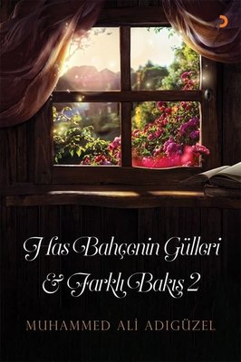 Has Bahçenin Gülleri ve Farklı Bakış - 2 | Cinius