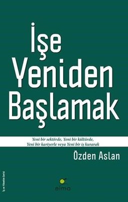 İşe Yeniden Başlamak | Elma Yayınevi