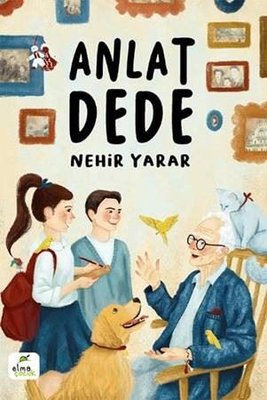 Anlat Dede | Elma Yayınevi
