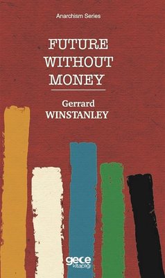 Future Without Money - Anarchism Series | Gece Kitaplığı