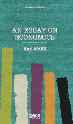 An Essay on Economics - Anarchism Series | Gece Kitaplığı